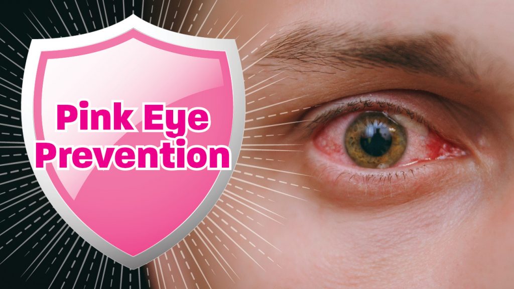 Pink Eye Prevention